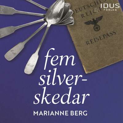 Fem silverskedar - Marianne Berg.