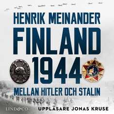 Finland 1944: Mellan Hitler och Stalin