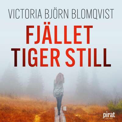 Fjället tiger still - Victoria Björn Blomqvist.