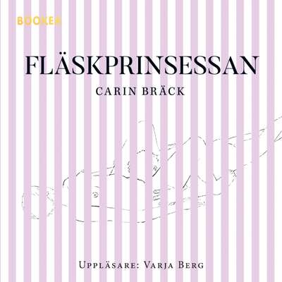 Fläskprinsessan - Carin Bräck.