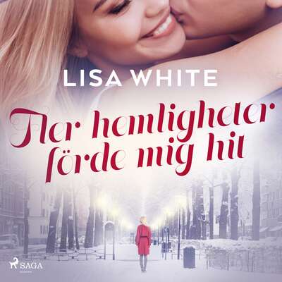 Fler hemligheter förde mig hit - Lisa White.