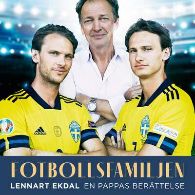 Fotbollsfamiljen - Lennart Ekdal.