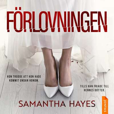 Förlovningen - Samantha Hayes.