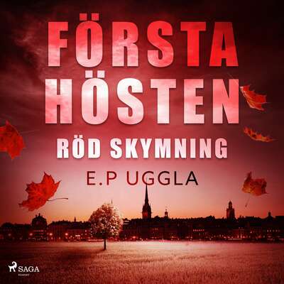 Första hösten: röd skymning - E. P. Uggla.