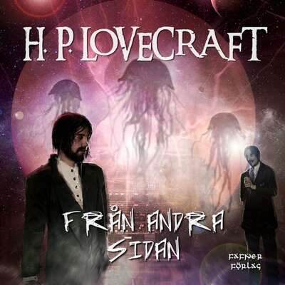 Från andra sidan - H. P. Lovecraft.