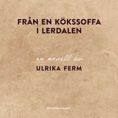 Från en kökssoffa i Lerdalen