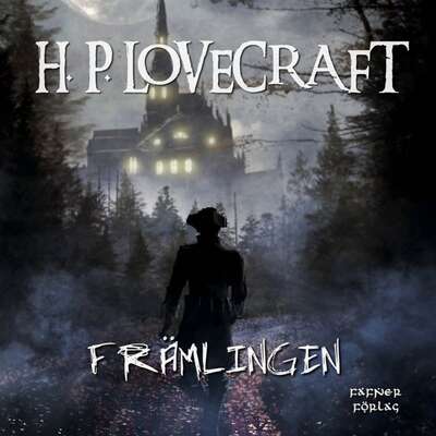 Främlingen - H. P. Lovecraft.