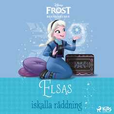 Frost – Begynnelsen – Elsas iskalla räddning