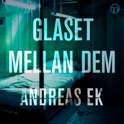 Glaset mellan dem - Andreas Ek.