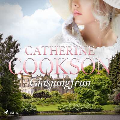 Glasjungfrun - Catherine Cookson.