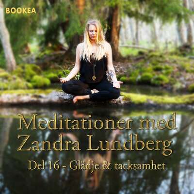 Glädje & tacksamhet - Zandra Lundberg.