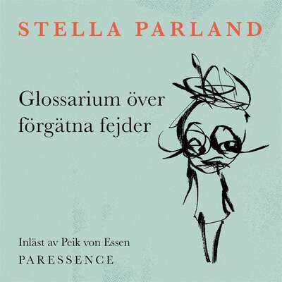 Glossarium över förgätna fejder - Stella Parland.