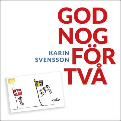 God nog för två - Karin Svensson.