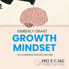 Growth Mindset : En snabbläst version på svenska