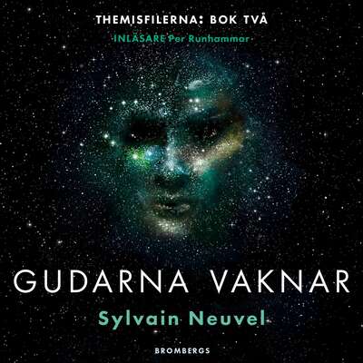 Gudarna vaknar - Sylvain Neuvel.