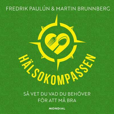 Hälsokompassen - Fredrik Paulún och Martin Brunnberg.