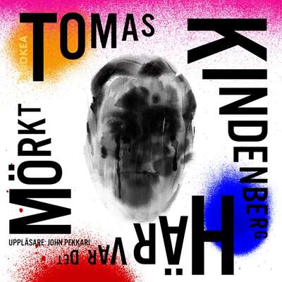 Här var det mörkt - Tomas Kindenberg.