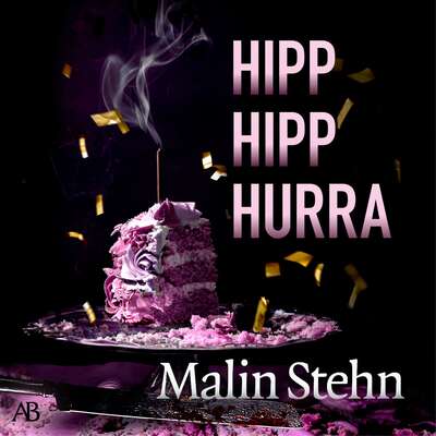 Hipp hipp hurra - Malin Stehn.