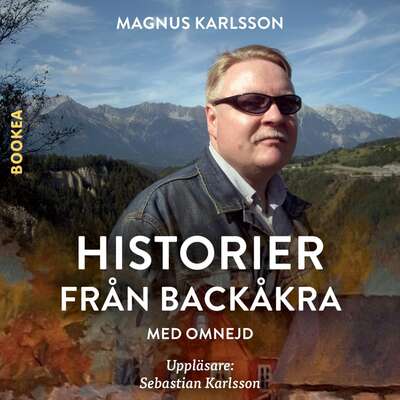 Historier från Backåkra med omnejd - Magnus Karlsson.
