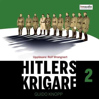 Hitlers krigare, del 2 - Guido Knopp.