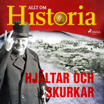 Hjältar och skurkar - Allt Om Historia.