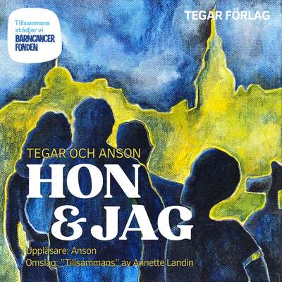 Hon & Jag - Anson och Nina Tegar.