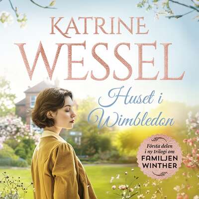 Huset i Wimbledon - Katrine Wessel.
