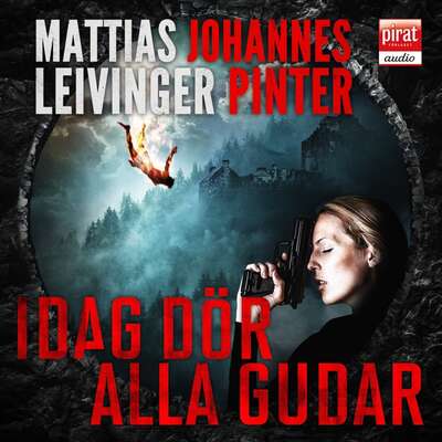 Idag dör alla gudar - Mattias Leivinger och Johannes Pinter.