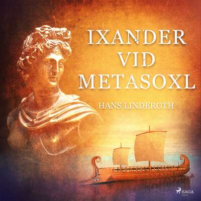 Ixander vid Metasoxl - Hans Linderoth.