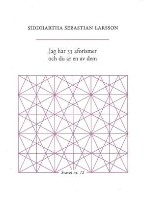 Jag har 33 aforismer och du är en av dem