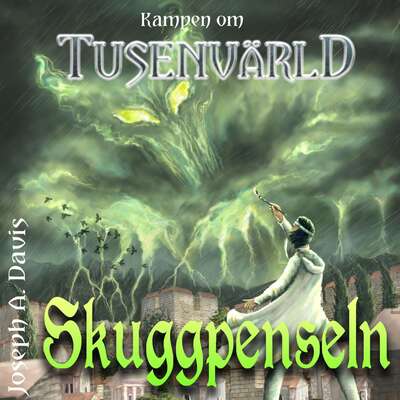 Kampen om Tusenvärld - Skuggpenseln - Joseph A Davis.