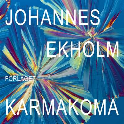 Karmakoma - Johannes Ekholm.