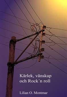 Kärlek, vänskap och Rock n'roll