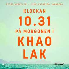 Klockan 10.31 på morgonen i Khao Lak