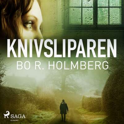 Knivsliparen - Bo R. Holmberg.