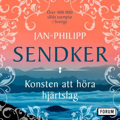 Konsten att höra hjärtslag - Jan-Philipp Sendker.