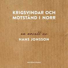 Krigsvindar och motstånd i norr