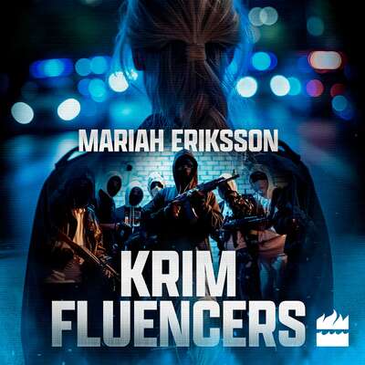 Krimfluencers - Mariah Eriksson.