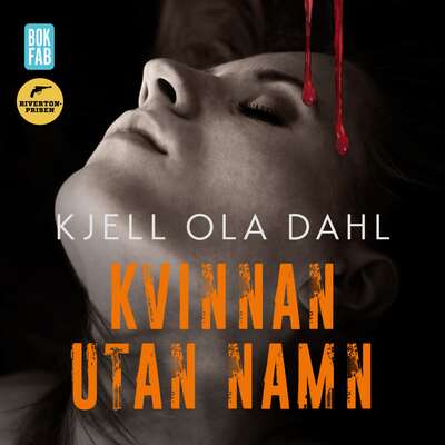 Kvinnan utan namn - Kjell Ola Dahl.