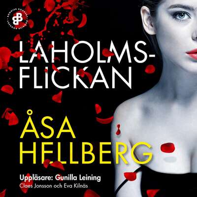 Laholmsflickan - Åsa Hellberg.