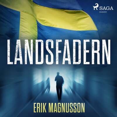 Landsfadern - Erik Magnusson.