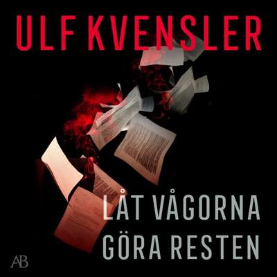 Låt vågorna göra resten - Ulf Kvensler.