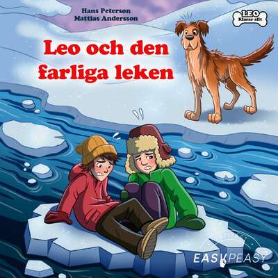 Leo och den farliga leken - Hans Peterson.