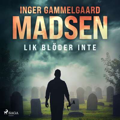 Lik blöder inte - Inger Gammelgaard Madsen.