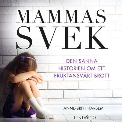 Mammas svek - Anne-Britt Harsem.