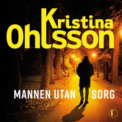 Mannen utan sorg - Kristina Ohlsson.