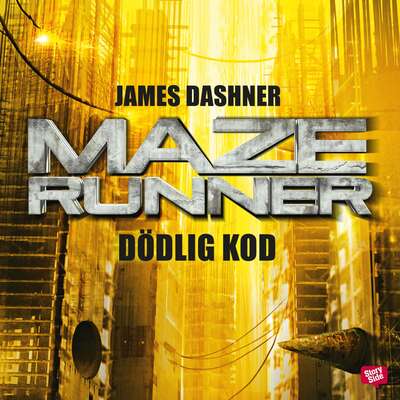 Maze runner - Dödlig kod - James Dashner.