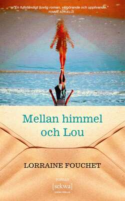 Mellan himmel och Lou - Lorraine Fouchet.