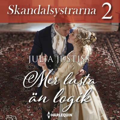 Mer lusta än logik - Julia Justiss.