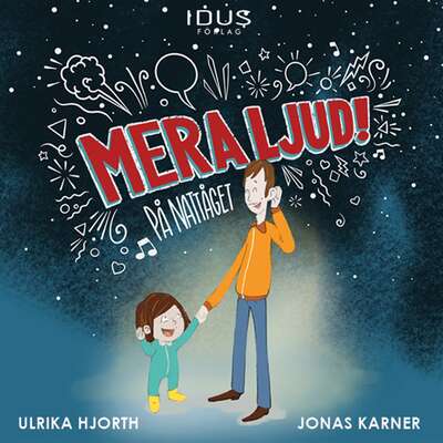 Mera ljud! På nattåget - Ulrika Hjort.